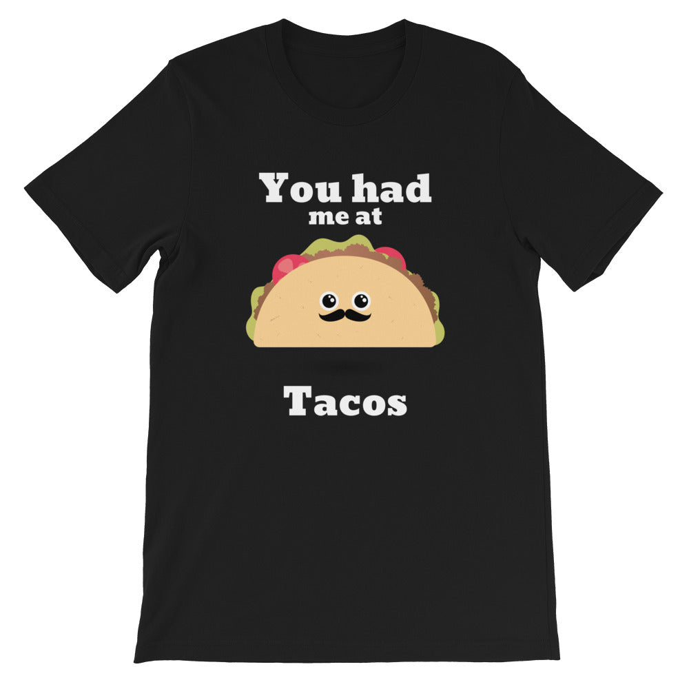 You Had me at Tacos